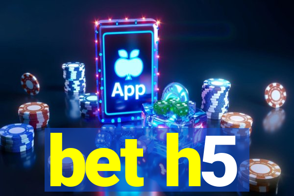 bet h5